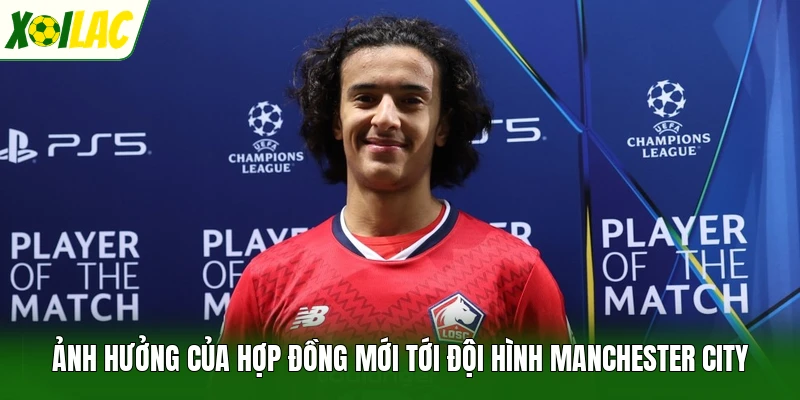 Ảnh hưởng của hợp đồng mới tới đội hình Manchester City