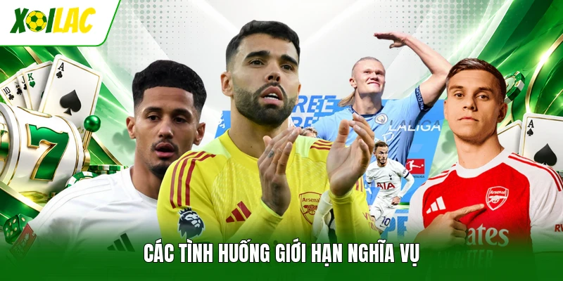 Các tình huống giới hạn nghĩa vụ 
