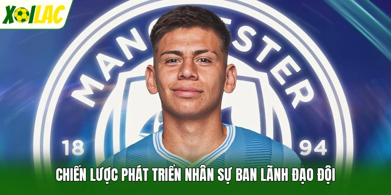 Chiến lược phát triển nhân sự ban lãnh đạo đội