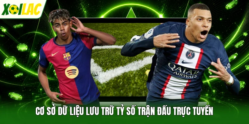 Cơ sở dữ liệu lưu trữ tỷ số trận đấu trực tuyến