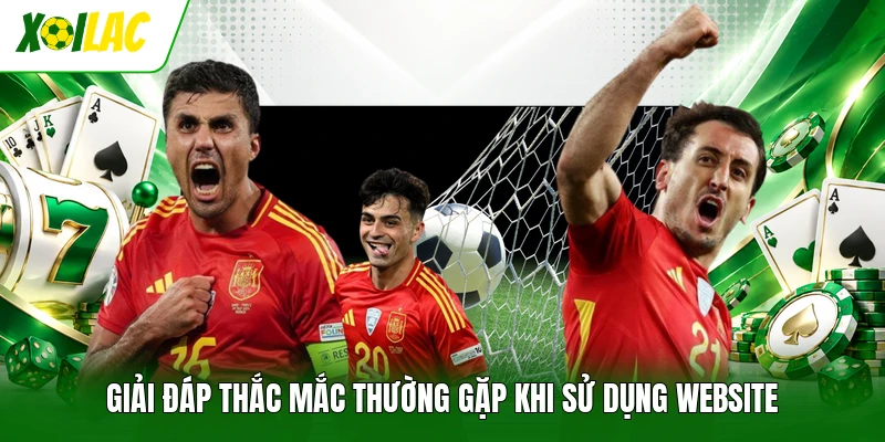 Giải đáp thắc mắc thường gặp khi sử dụng website