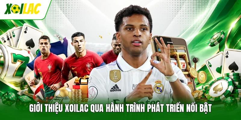 Giới thiệu Xoilac qua hành trình phát triển nổi bật