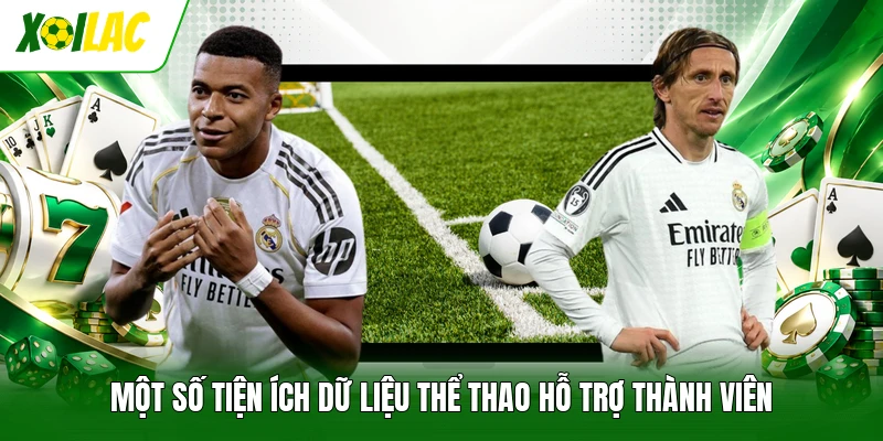 Một số tiện ích dữ liệu thể thao hỗ trợ thành viên