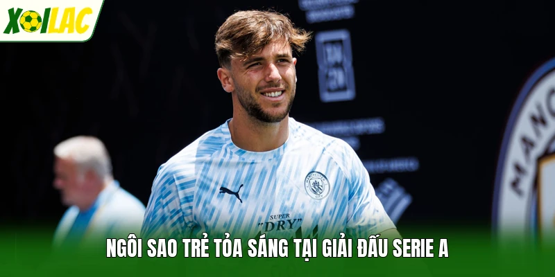 Ngôi sao trẻ tỏa sáng tại giải đấu Serie A