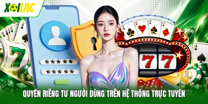 Quyền riêng tư người dùng trên hệ thống trực tuyến