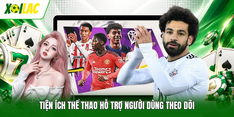 Tiện ích thể thao hỗ trợ người dùng theo dõi