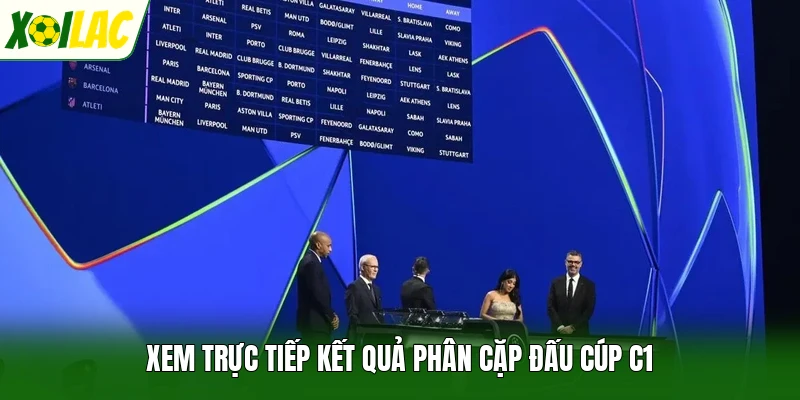 Xem trực tiếp kết quả phân cặp đấu cúp C1